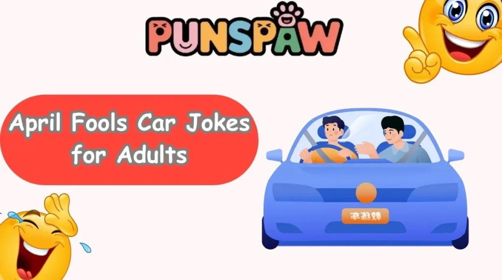 April Fools Car Jokes for Adults