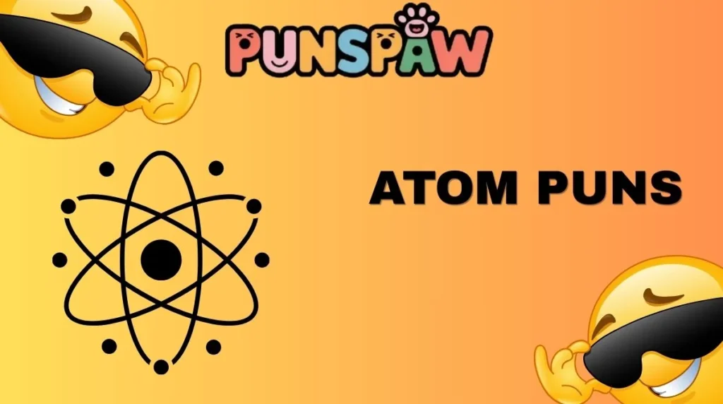 Atom Puns