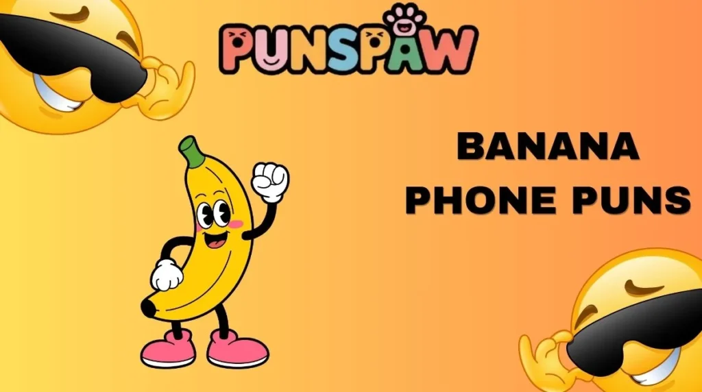 Banana Phone Puns