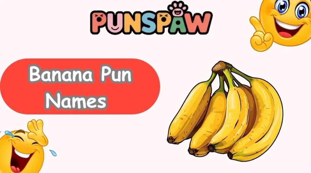Banana Pun Names