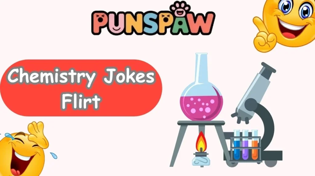 Chemistry Jokes Flirt