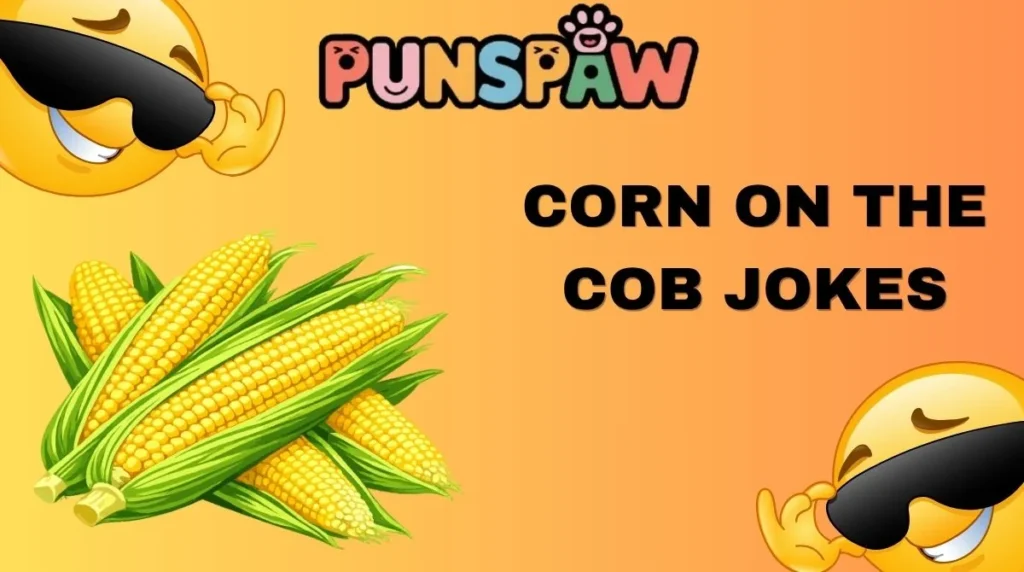Corn on the Cob Jokes