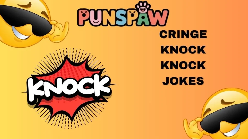 Cringe Knock Knock Jokes