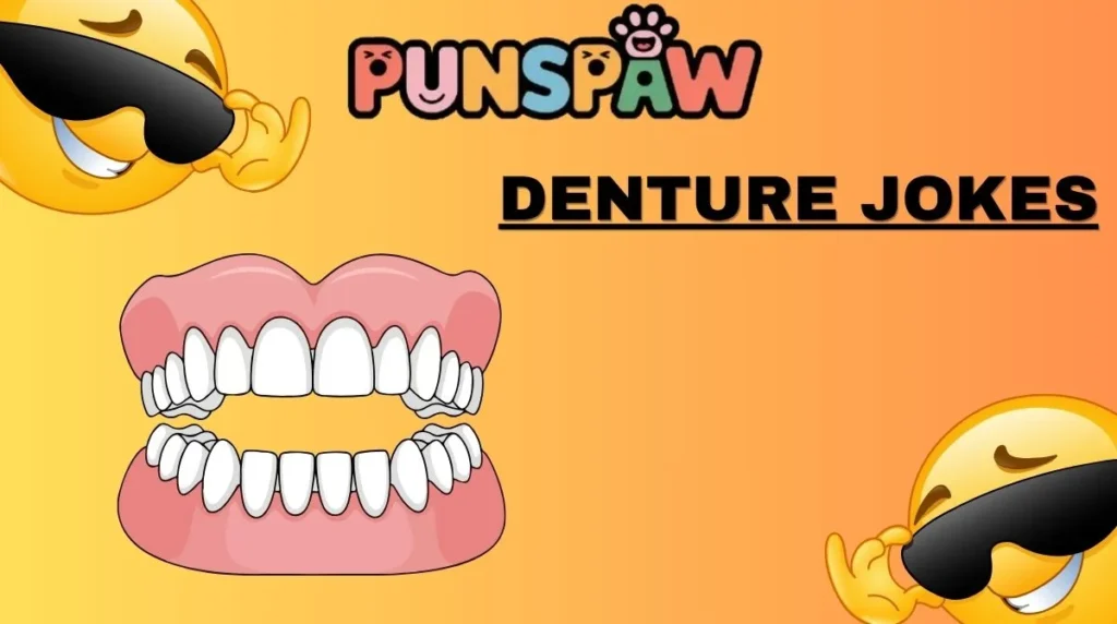 Denture Jokes