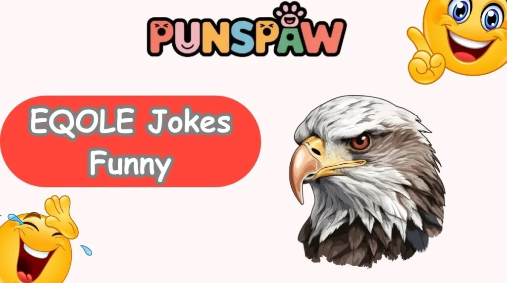 EQOLE Jokes Funny