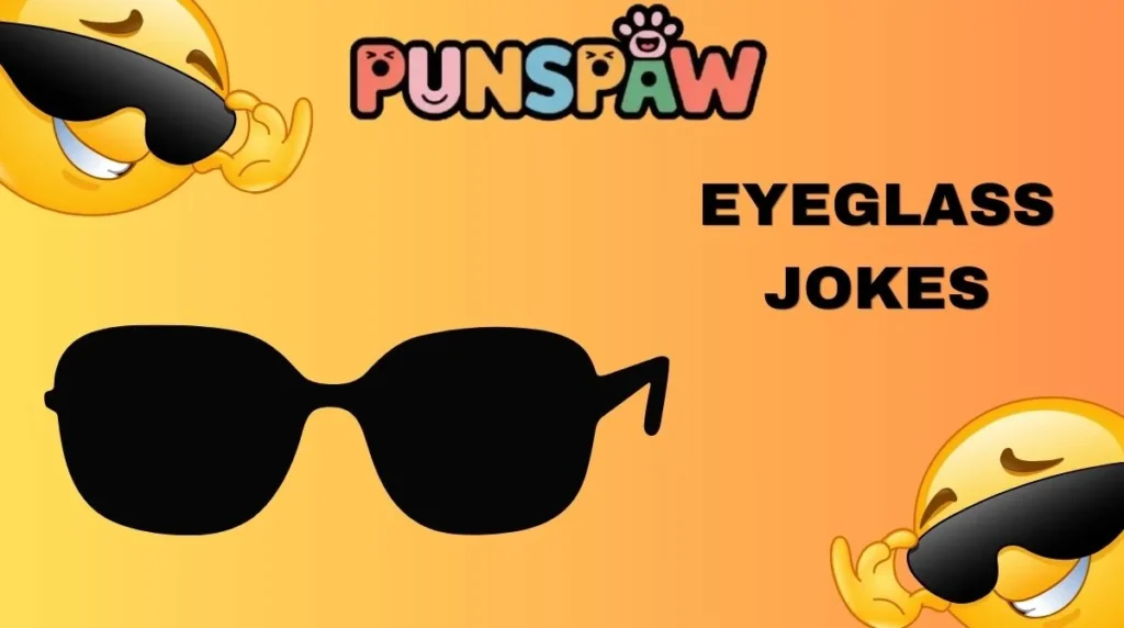 Eyeglass Jokes