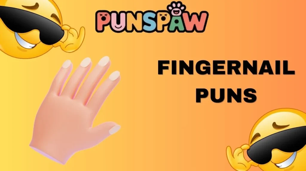 Fingernail Puns