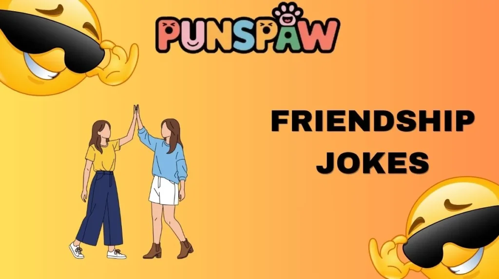 Friendship Jokes
