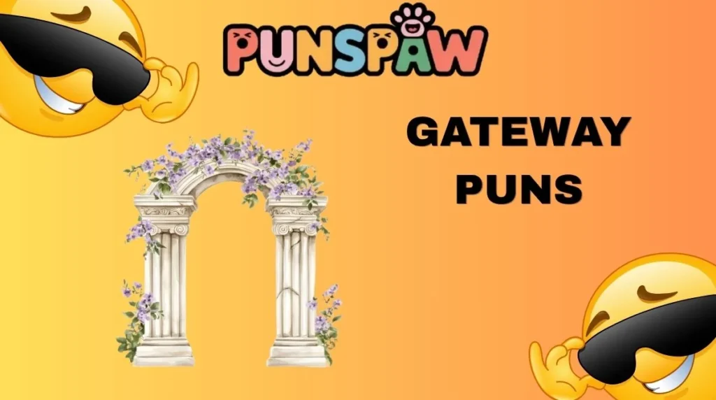 Gateway Puns