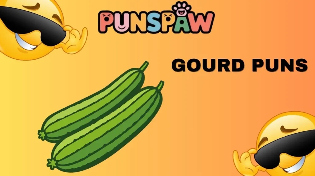 Gourd Puns