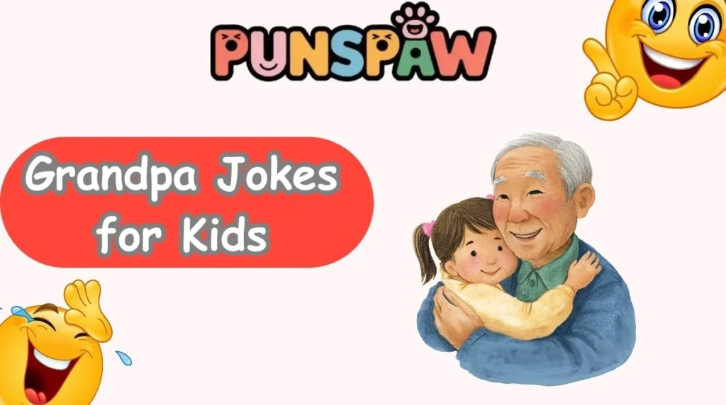 Grandpa Jokes for Kids