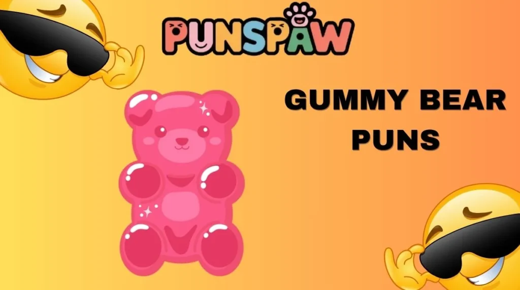 Gummy Bear Puns