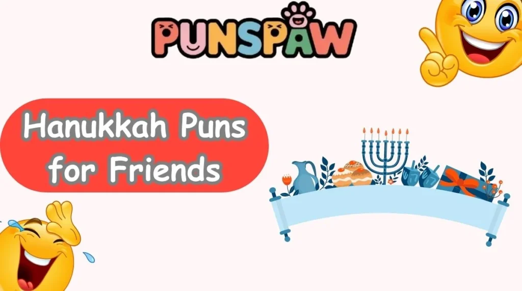 Hanukkah Puns for Friends