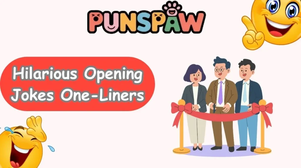 Hilarious Opening Jokes One-Liners