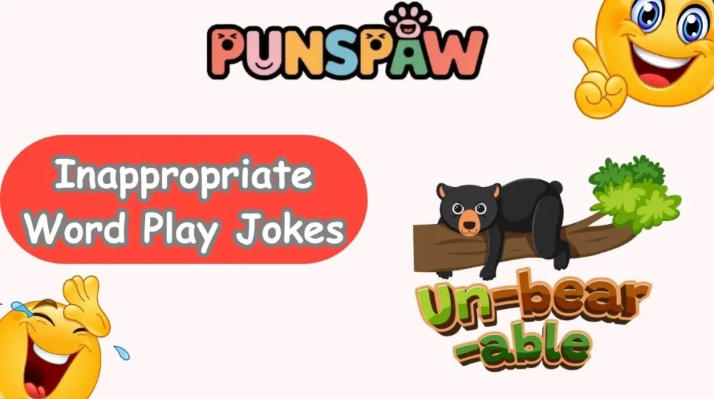 Inappropriate Word Play Jokes