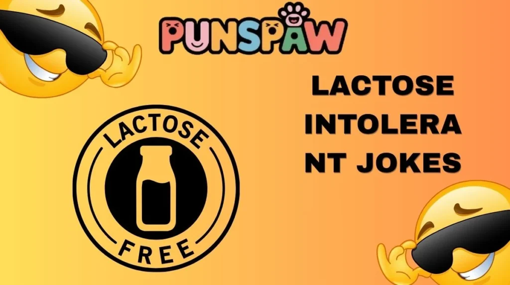 Lactose Intolerant Jokes
