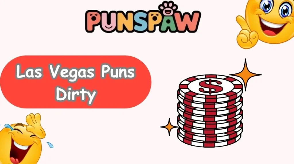 Las Vegas Puns Dirty
