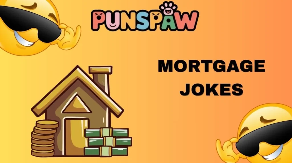 Mortgage Jokes