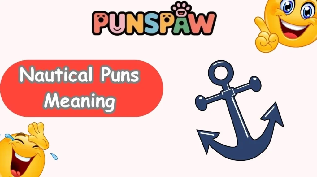 Nautical Puns Meaning