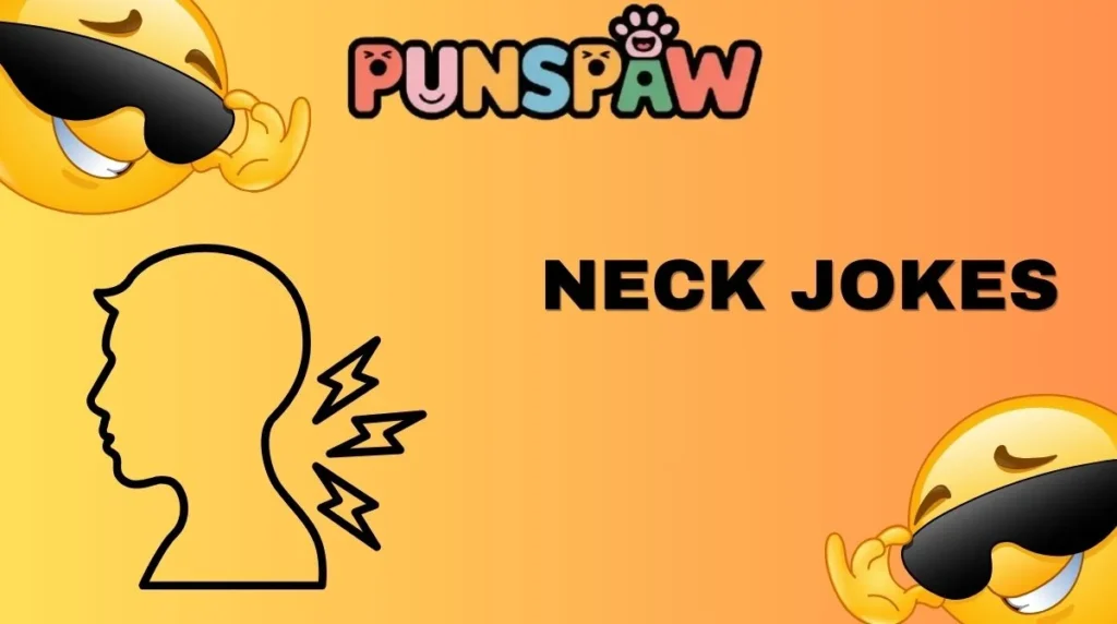 Neck Jokes