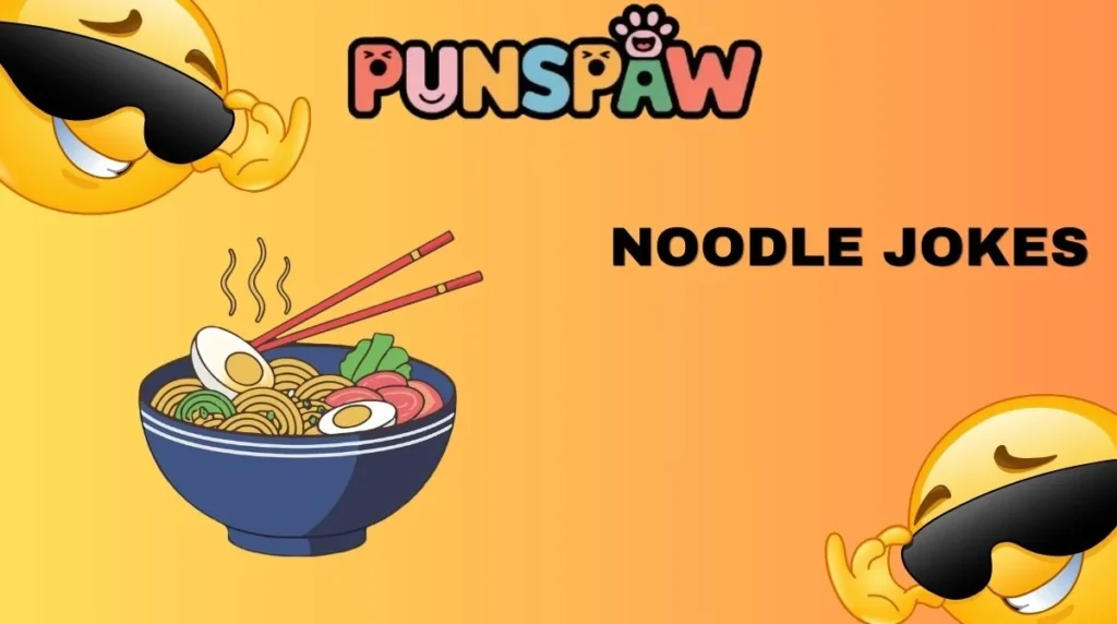 Noodle Jokes