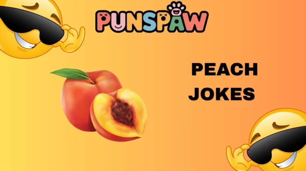Peach Jokes