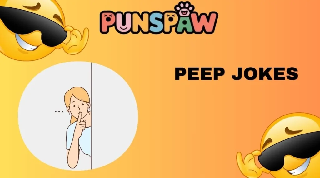 Peep Jokes