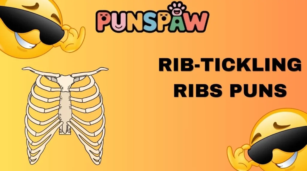 Rib-Tickling Ribs Puns