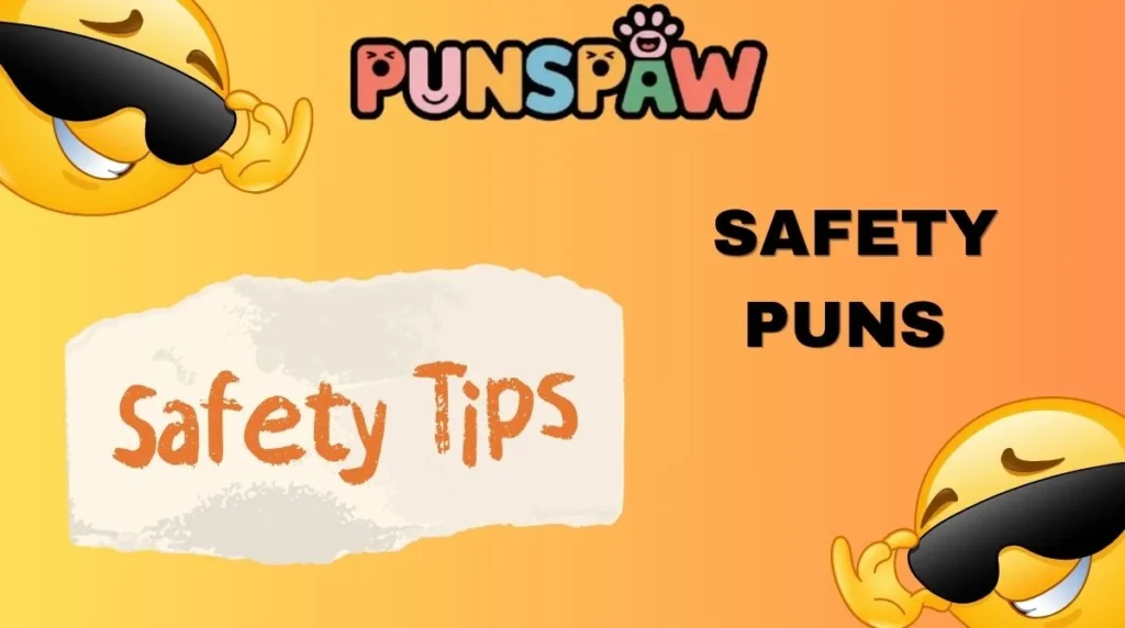 Safety Puns