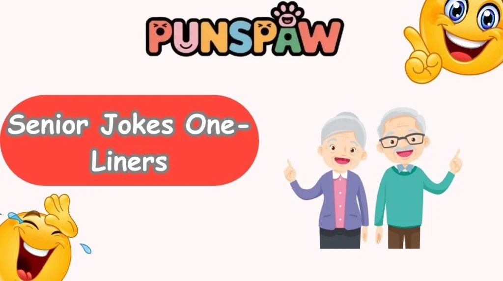 Senior Jokes One-Liners