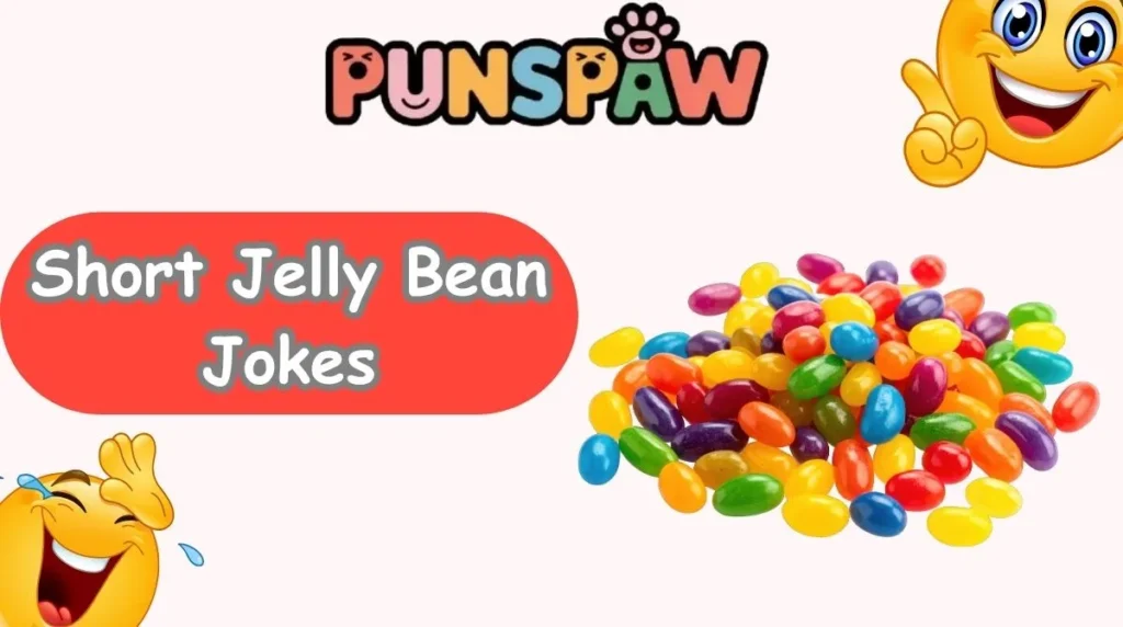 Short Jelly Bean Jokes