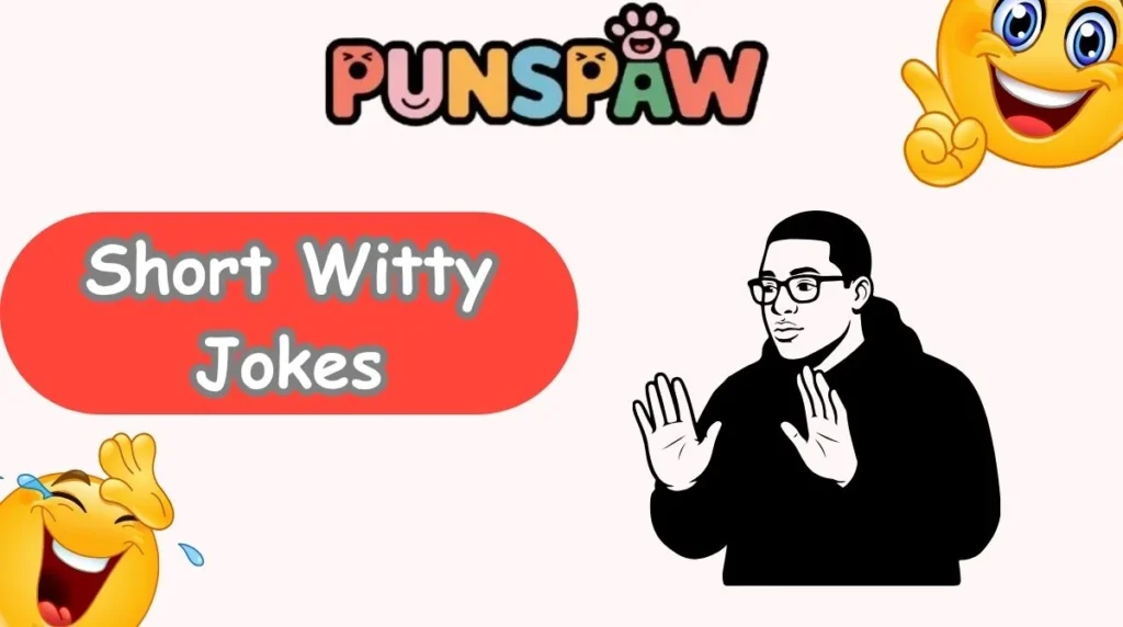 Short Witty Jokes