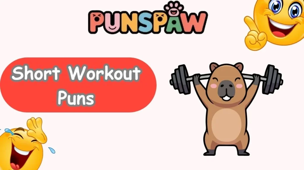 Short Workout Puns