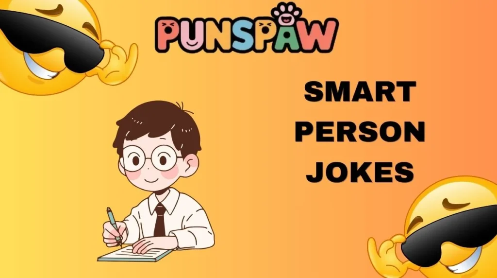 Smart Person Jokes