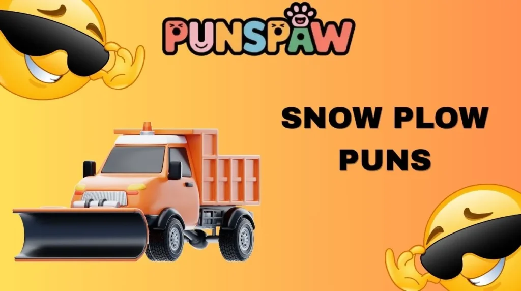 Snow Plow Puns