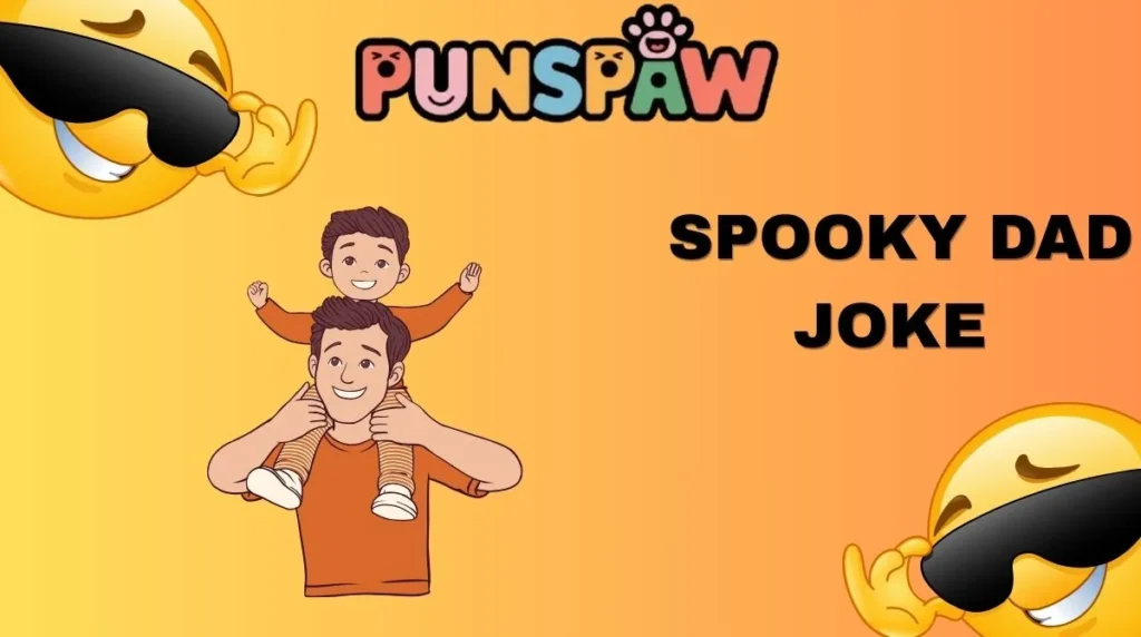 Spooky Dad Joke