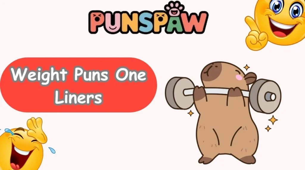 Weight Puns One Liners