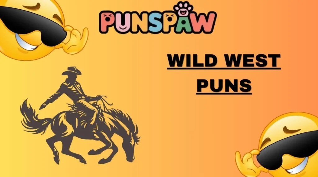 Wild West Puns