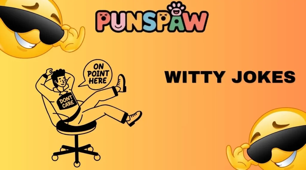 Witty Jokes