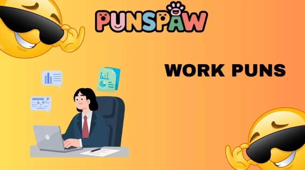 Work Puns