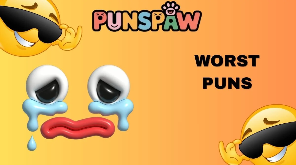 Worst Puns