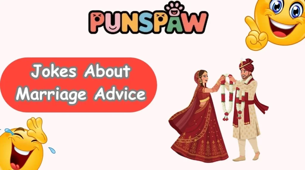 Jokes About Marriage Advice