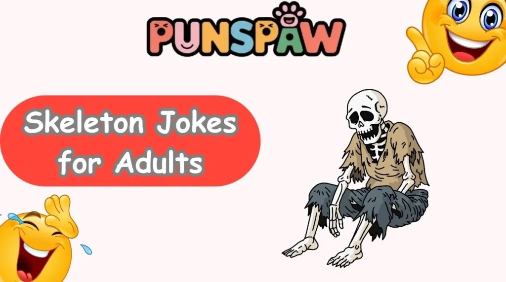 Skeleton Jokes for Adults