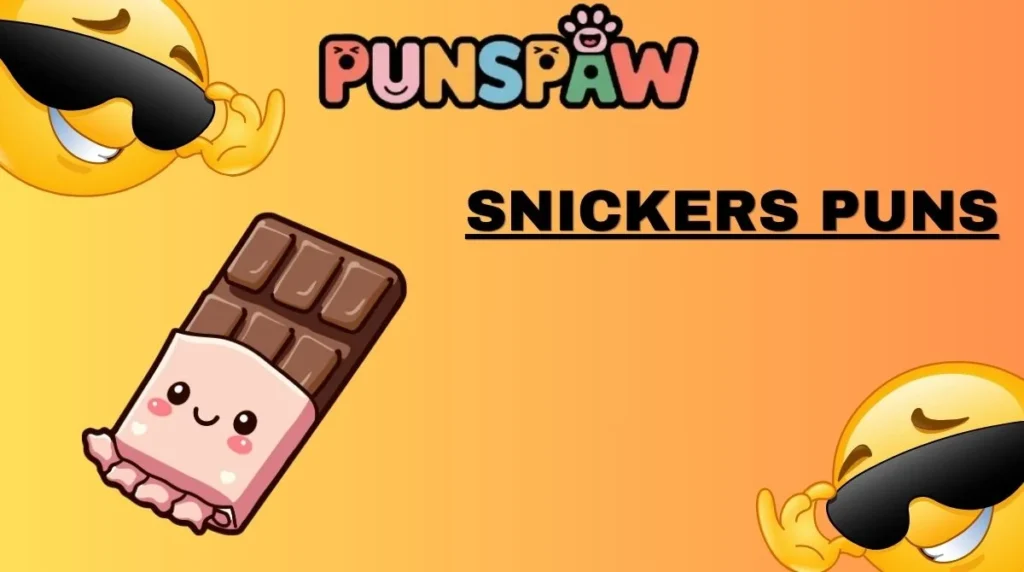 Snickers Puns