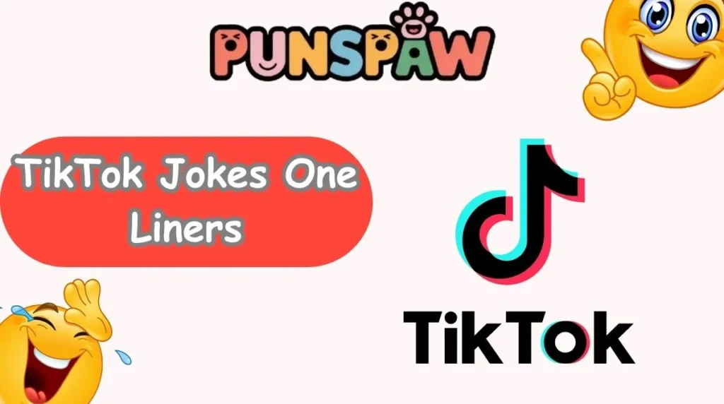 TikTok Jokes One Liners