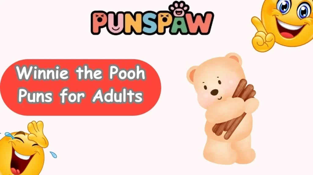 Winnie the Pooh Puns for Adults