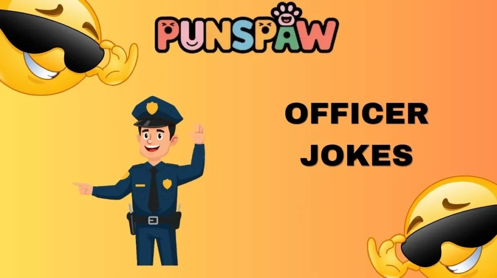 Officer Jokes